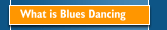 What is Blues Dancing